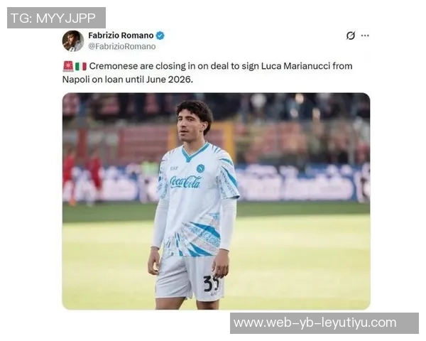 克雷莫内塞瞄准那不勒斯后卫马里亚努奇多名球员或将离队引发关注